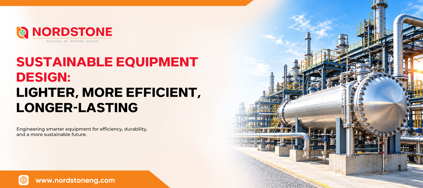 Sustainable Equipment Design: Lighter, More Efficient, Longer-Lasting